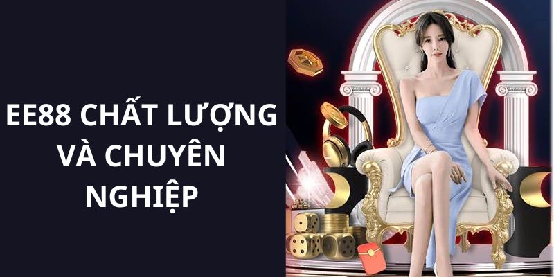 Thông tin của nhà cái EE88 hệ thống giải trí uy tín và chất lượng 